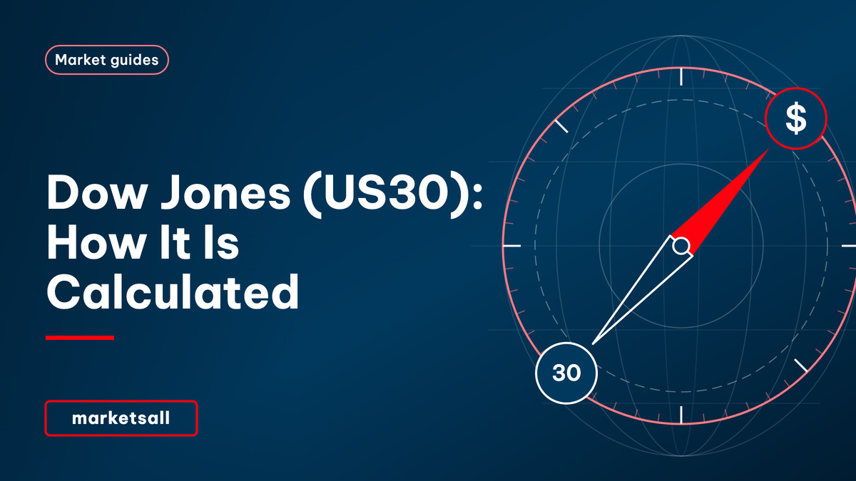 Dow Jones (US30): How It Is Calculated - MarketsAll Market Guides cover