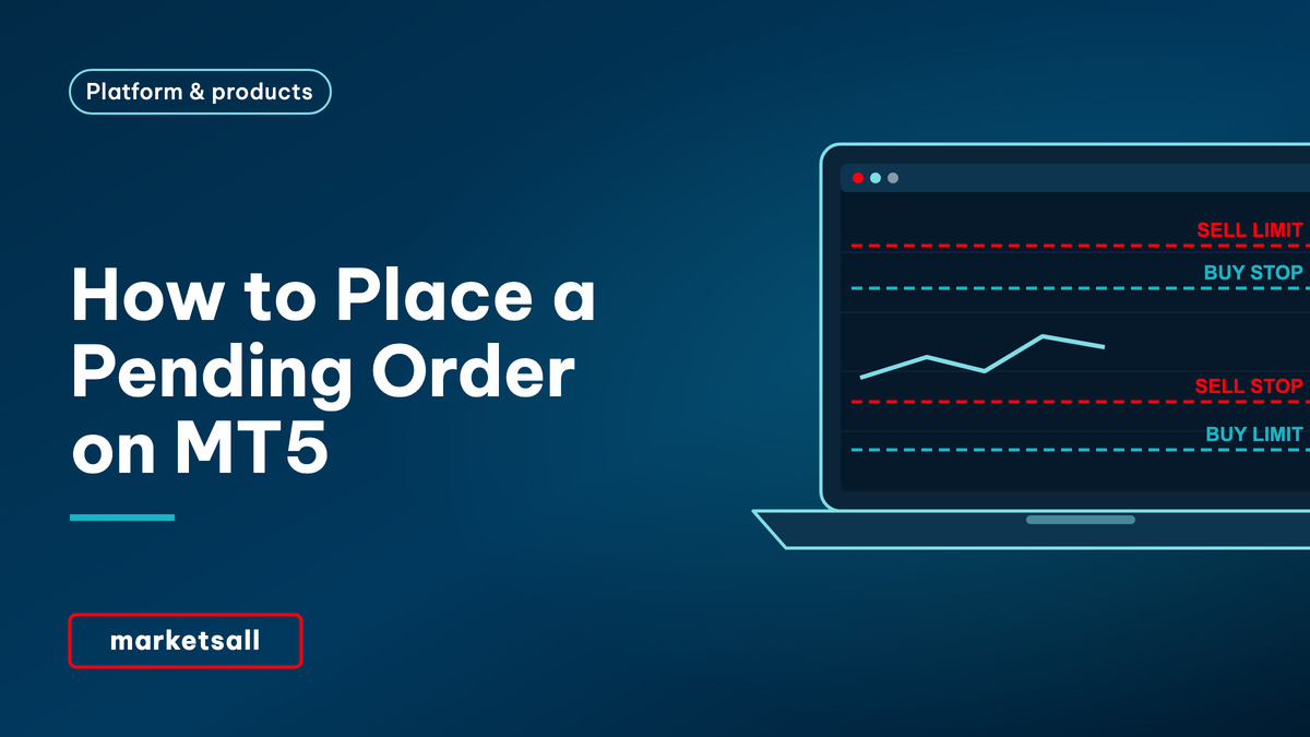 How to Place a Pending Order on MT5 - MarketsAll Platform & Products cover