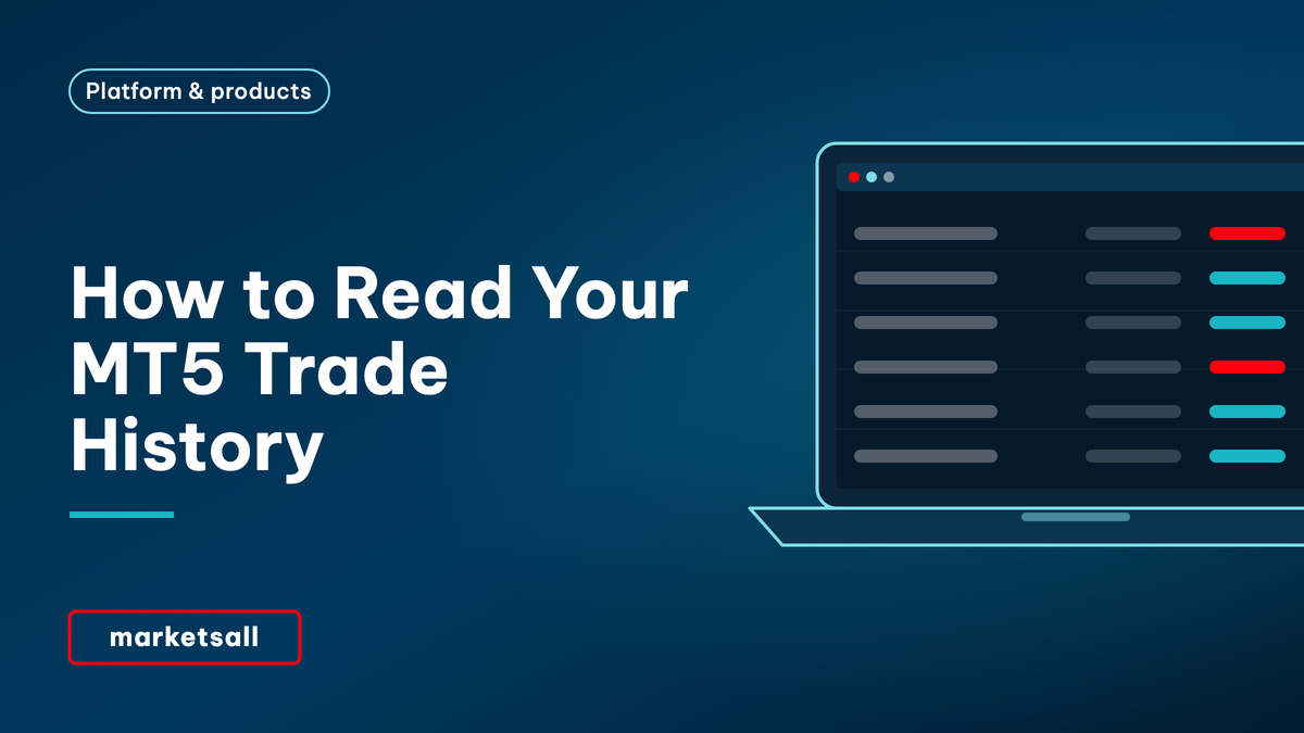 How to Read Your MT5 Trade History - MarketsAll Platform & Products cover