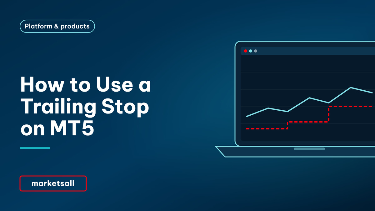 How to Use a Trailing Stop on MT5 - MarketsAll Platform & Products cover