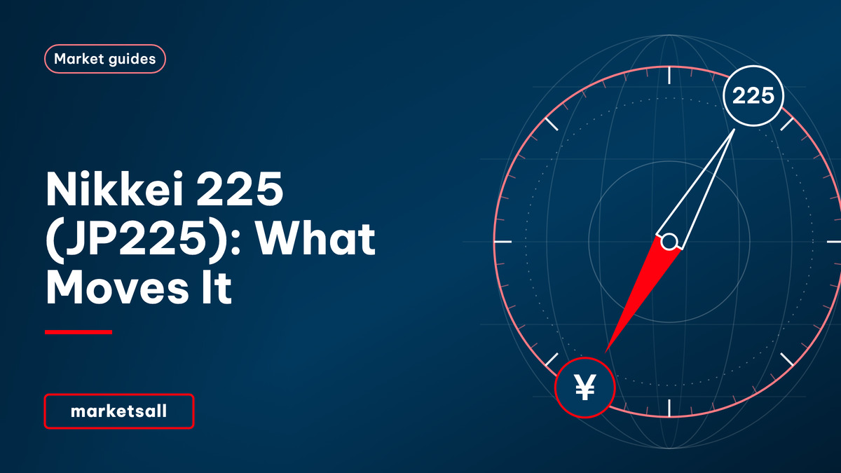 Nikkei 225 (JP225): What Moves It - MarketsAll Market Guides cover