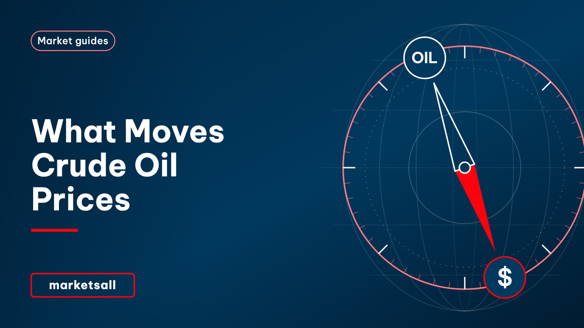 What Moves Crude Oil Prices - MarketsAll Market Guides cover