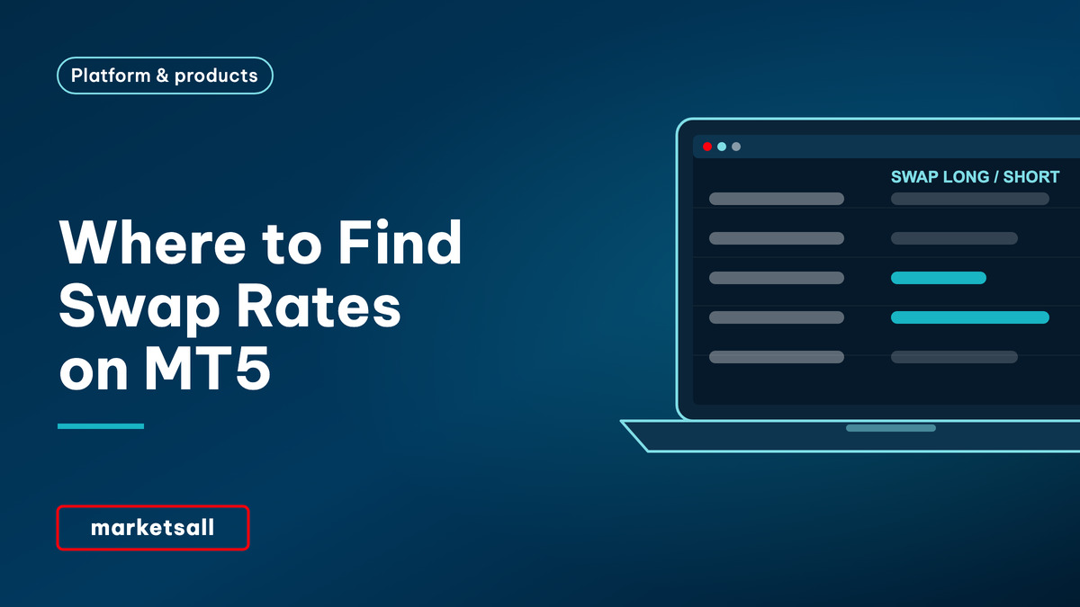 Where to Find Swap Rates on MT5 - MarketsAll Platform & Products cover