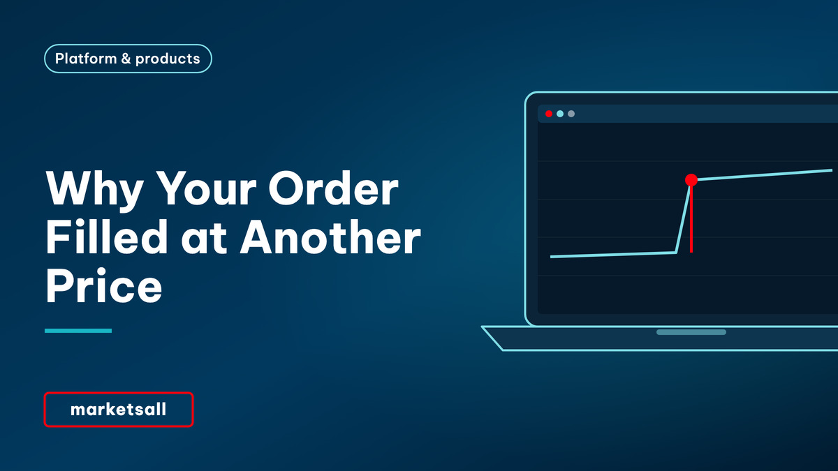 Why Your Order Filled at Another Price - MarketsAll Platform & Products cover